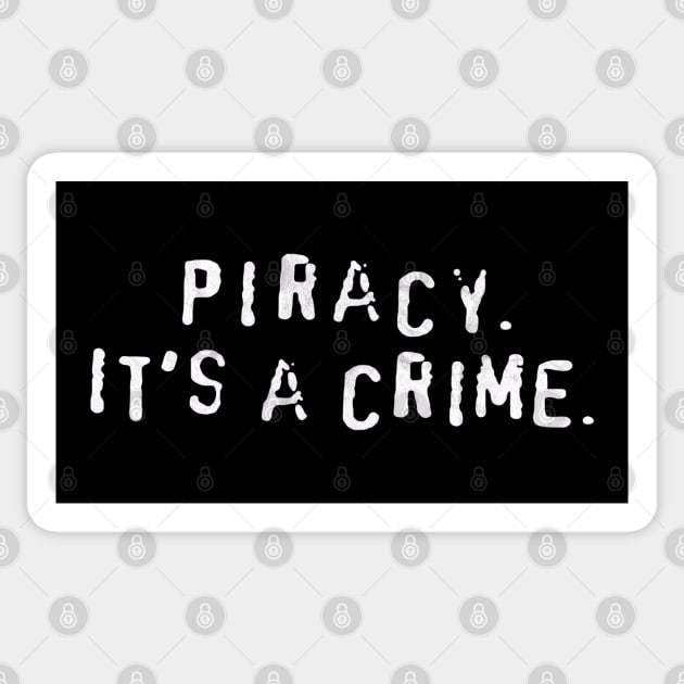 Piracy Its a Crime Sticker by karutees